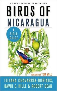 Birds of Nicaragua. A Field Guide