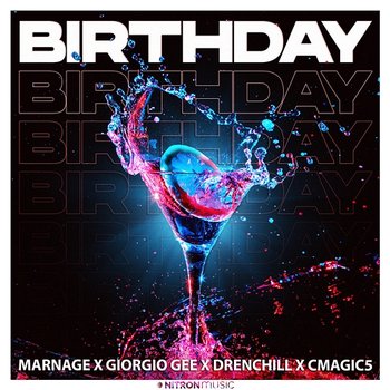 Birthday - Marnage, Giorgio Gee, Drenchill, Cmagic5