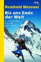 Bis ans Ende der Welt - Messner Reinhold
