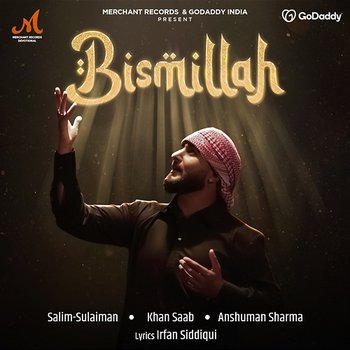 Bismillah - Salim-Sulaiman, Anshuman Sharma & Khan Saab