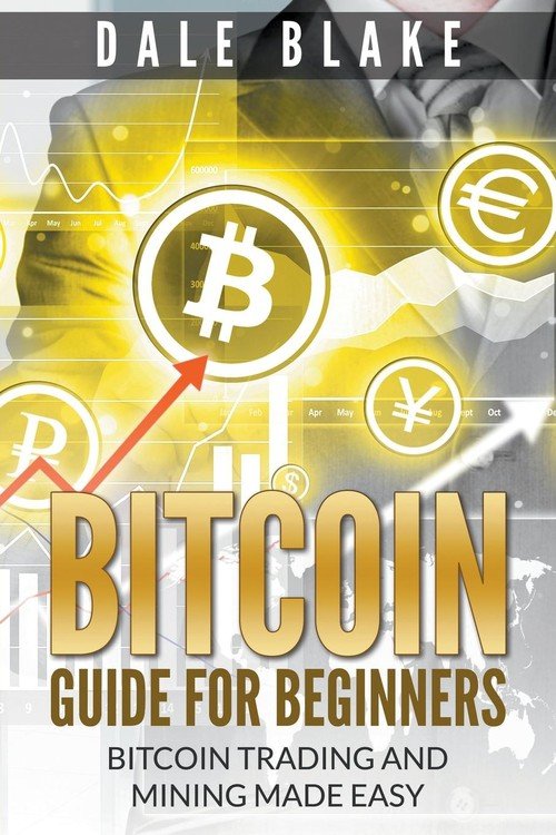 Bitcoin Guide For Beginners - Blake Dale | Książka W Empik