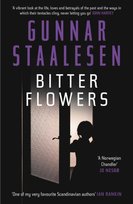 Bitter Flowers Staalesen Gunnar