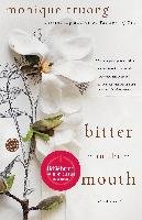 Bitter in the Mouth - Truong Monique