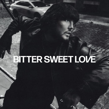 Bitter Sweet Love - Arthur James