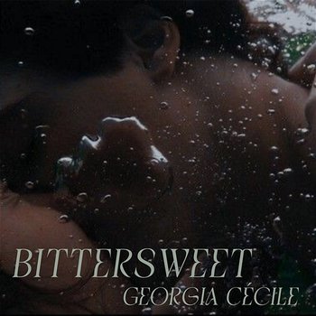 Bittersweet - Georgia Cécile