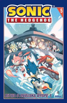 Bitwa o Anielską Wyspę. Część 1. Sonic the Hedgehog. Tom 5 - Flynn Ian, Yardley Tracy, Bryce Thomas Adam