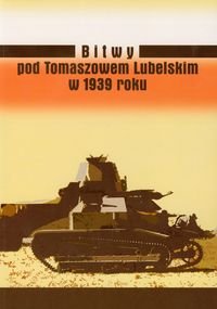 Bitwy pod Tomaszowem Lubelskim w 1939 roku - Opracowanie zbiorowe