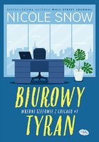 Biurowy tyran. Wredni szefowie z Chicago. Tom 1