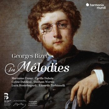Bizet: Les Mélodies - Dubois Cyrille, Croux Marianne, Dutilleul Coline, Worms Guilhem