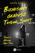 Biznesowy geniusz Taylor Swift - Evers Kevin