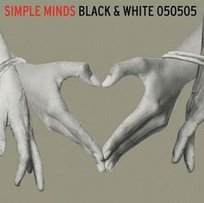 Black and White 050505 Simple Minds