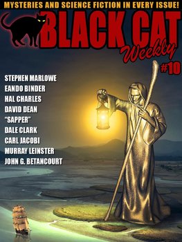 Black Cat Weekly #10 - Charles Hal, Carl Jacobi, Frank Lovell Nelson, Sapper, Stephen Marlowe, Leinster Murray, David Dean