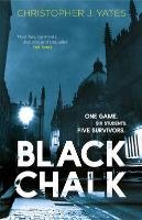 Black Chalk - Yates Christopher J.
