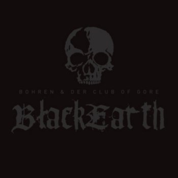 Black Earth, płyta winylowa - Bohren & Der Club Of Gore