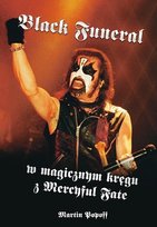 Black Funeral. W magicznym kręgu z Mercyful Fate Popoff Martin