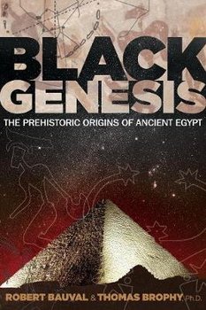 Black Genesis - Bauval Robert, Brophy Thomas