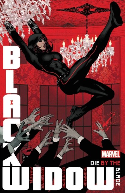 Black Widow By Kelly Thompson Vol. 3: Die By The Blade - Thompson Kelly ...