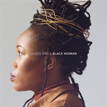 Black Woman - Queen Ifrica
