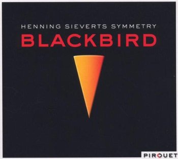 Blackbird - Speed Chris, Johannes Lauer, Kaufmann Achim, Hollenbeck John, Henning Symmetry Sieverts