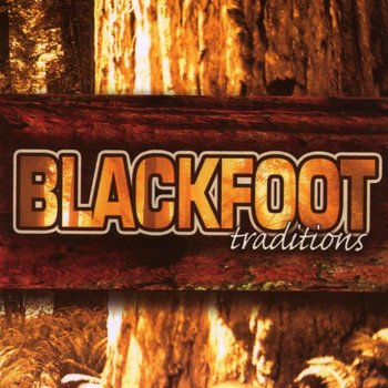 Blackfoot Traditions - Blackfoot