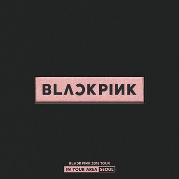 ミュージック BLACKPINK 2018 IN YOUR AREA SEOUL DVD Amazon.co.jp: BLACKPINK dvd BLACKPINK 2018 TOUR IN YOUR AREA