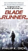 Blade Runner. Movie Tie-In Dick Philip K.