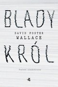 Blady król - ebook epub - Wallace David Foster