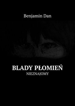 Blady płomień - Dan Benjamin