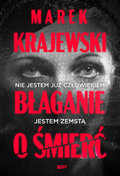 Błaganie o śmierć&nbsp;-&nbsp;Krajewski Marek