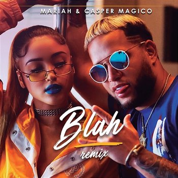 Blah - Mariah Angeliq, Casper Magico