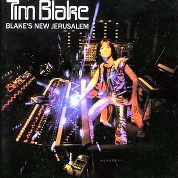Blake's New Jerusalem - Tim Blake