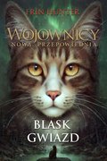Blask gwiazd. Wojownicy. Nowa Przepowiednia. Tom 4 - ebook mobi - Hunter Erin
