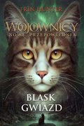 Blask gwiazd. Wojownicy. Nowa Przepowiednia. Tom 4 - ebook mobi&nbsp;-&nbsp;Hunter Erin