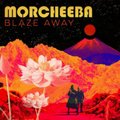 Blaze Away - Morcheeba
