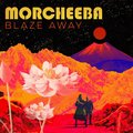 Blaze Away - Morcheeba