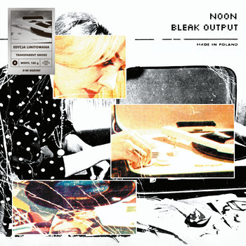 Bleak Output (Max), płyta winylowa - Noon