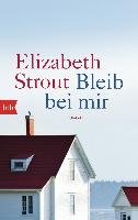 Bleib bei mir Strout Elizabeth