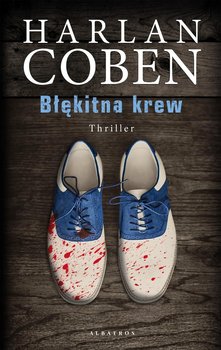 Błękitna krew. Myron Bolitar. Tom 4 - Coben Harlan