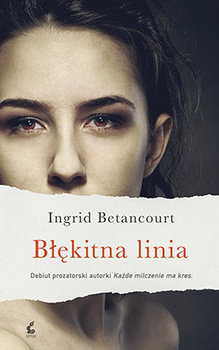 Błękitna linia - Betancourt Ingrid