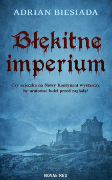 Błękitne imperium - Biesiada Adrian