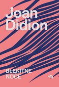 Błękitne noce - Didion Joan