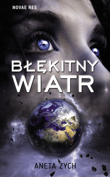 Błękitny wiatr - Zych Aneta