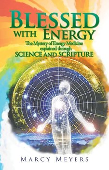 Blessed with Energy - Meyers Marcy