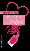 Blind Date mit Folgen - Wernli Tamara