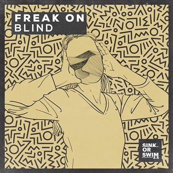 Blind - FREAK ON