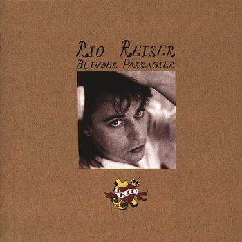 Blinder Passagier - Rio Reiser