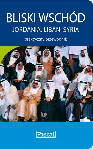 Bliski Wschód Jordania, Liban, Syria