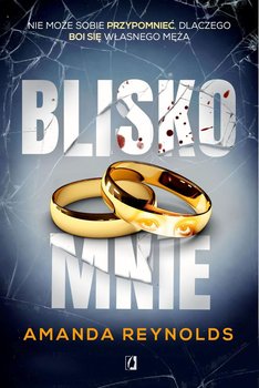 Blisko mnie - Reynolds Amanda