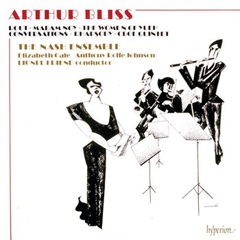 Bliss: Rout; Madam Noy; The Women of Yueh & Other Works - The Nash Ensemble, Lionel Friend