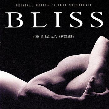 Bliss - Jan A.P. Kaczmarek